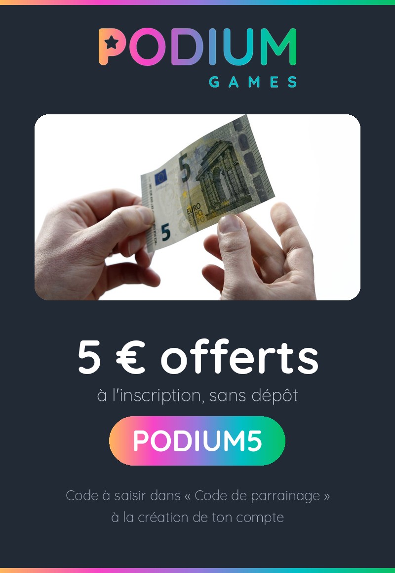 Offre de bienvenue Podium Games : 5 € de crédit offerts avec le code PODIUM5